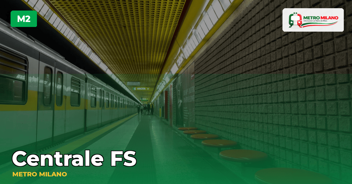 Stazione Centrale FS — metropolitana di Milano