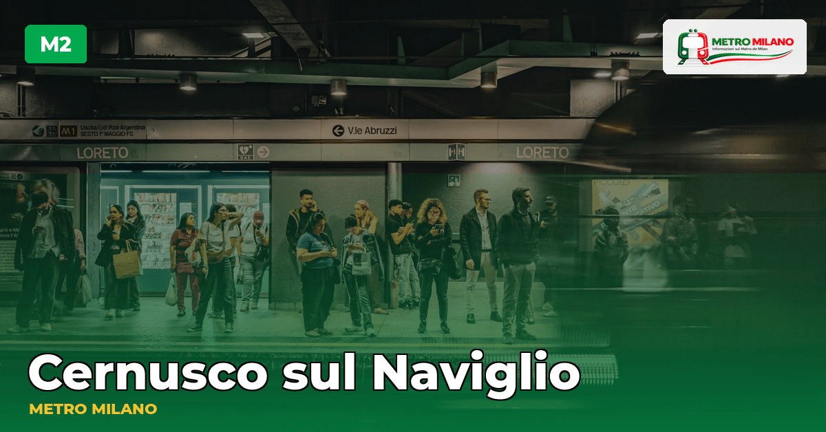 Stazione Cernusco sul Naviglio — metropolitana di Milano