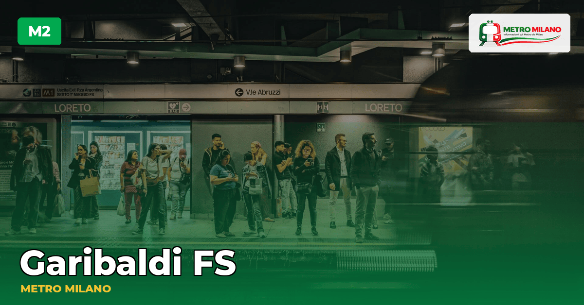 Stazione Garibaldi FS — metropolitana di Milano