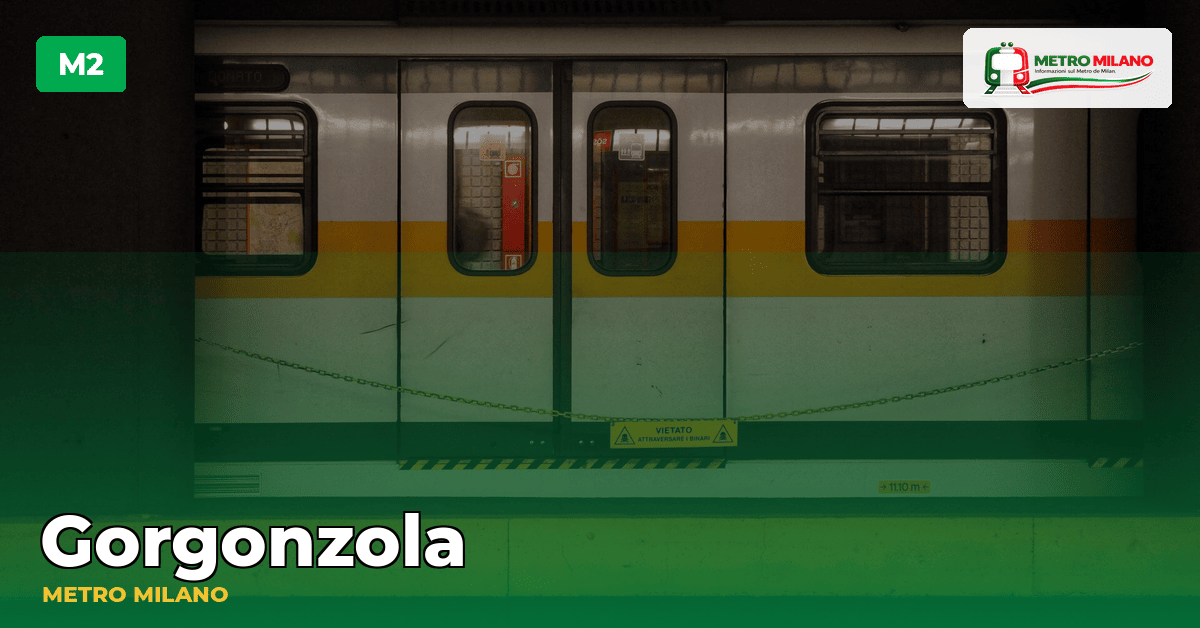 Stazione Gorgonzola — metropolitana di Milano