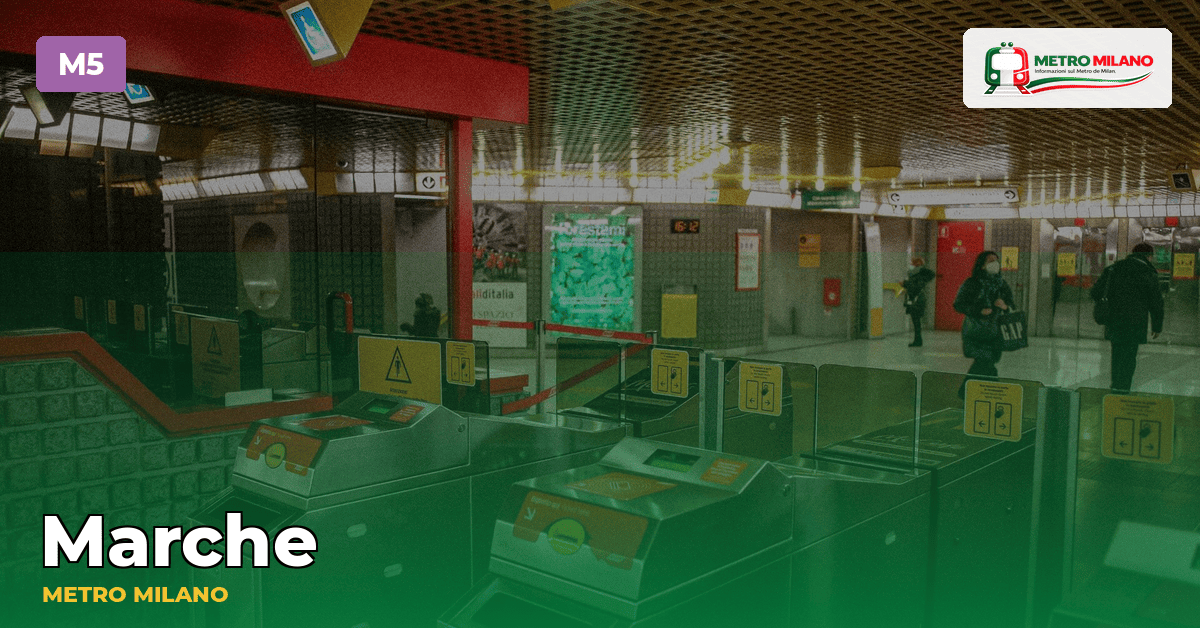 Stazione Marche — metropolitana di Milano