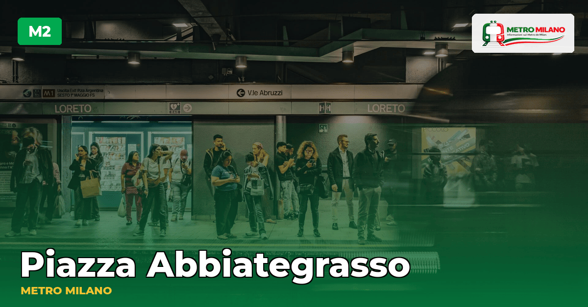 Stazione Piazza Abbiategrasso — metropolitana di Milano