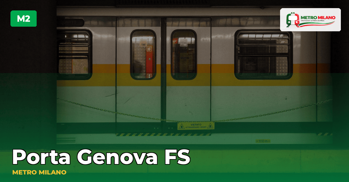 Stazione Porta Genova FS — metropolitana di Milano