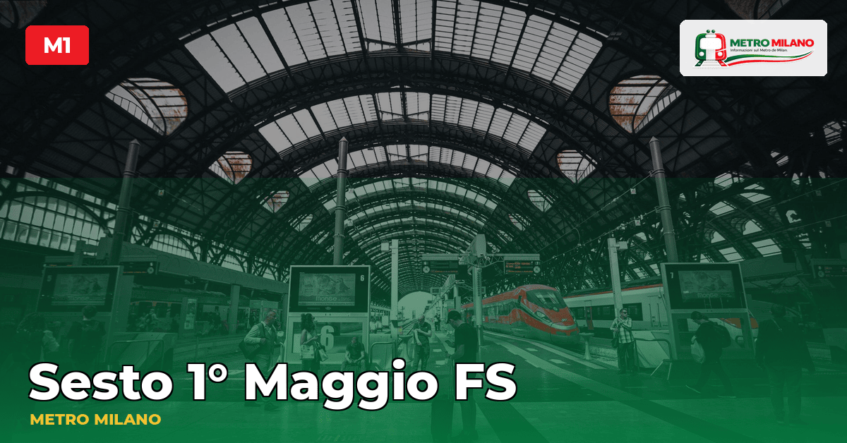 Stazione Sesto 1° Maggio FS — metropolitana di Milano